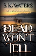 Cover: Dead Won't Tell - CamCat Publishing