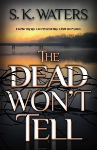 Enlarge image Cover: Dead Won't Tell - CamCat Publishing