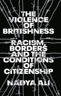 Enlarge image Cover: The Violence of Britishness - Pluto Press