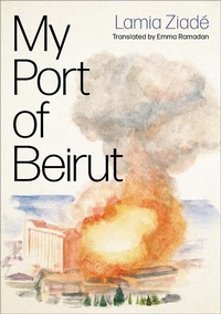 Abbildung von: My Port of Beirut - Pluto Press