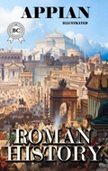 Cover: Roman History. Illustrated - Strelbytskyy Multimedia Publishing