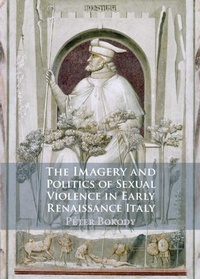 Abbildung von: The Imagery and Politics of Sexual Violence in Early Renaissance Italy - Cambridge University Press
