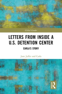 Abbildung von: Letters from Inside a U.S. Detention Center - Routledge