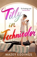 Cover: Tilly in Technicolor - Headline Eternal