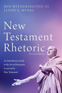 Enlarge image Cover: New Testament Rhetoric, Second Edition - Wipf & Stock Publishers