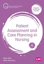 Cover: Patient Assessment and Care Planning in Nursing - Learning Matters Ltd