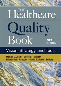 Enlarge image Cover: Healthcare Quality Book: Vision, Strategy, and Tools, Fifth Edition - Health Administration Press