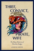Cover: Thief, Convict, Pirate, Wife - Auckland University Press