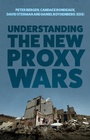 Cover: Understanding the New Proxy Wars - Hurst Publishers