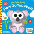 Cover: Hey Cute Koala How Do You Feel? - Fourth Wall Publishing