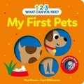 Cover: 1-2-3 What Can You See? My First Pets - Fourth Wall Publishing