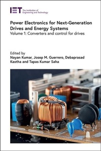 Enlarge image Cover: Power Electronics for Next-Generation Drives and Energy Systems: Volume 1 - Institution of Engineering and Technology