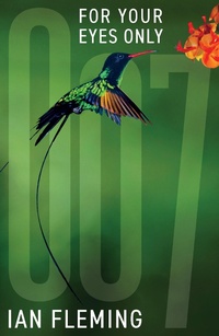 Enlarge image Cover: For Your Eyes Only - Ian Fleming Publications