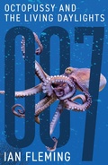 Cover: Octopussy and The Living Daylights - Ian Fleming Publications