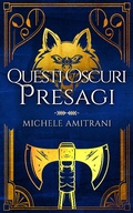 Cover: Questi oscuri presagi (Tenebre e Luce, #3) - Michele Amitrani
