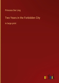 Enlarge image Cover: Two Years in the Forbidden City - Outlook Verlag