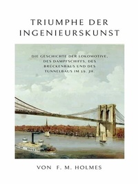 Abbildung von: Triumphe der Ingenieurskunst - BoD - Books on Demand