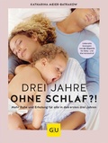 Cover: Drei Jahre ohne Schlaf?! - Gr&auml;fe und Unzer