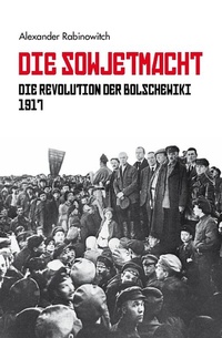 Abbildung von: Die Sowjetmacht Bd. 1 - MEHRING Verlag