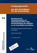 Cover: Berechnung des Elastizit&auml;tsmoduls von Verbundwerkstoffen unter Ber&uuml;cksichtigung der Adh&auml;sion an der Faser-Matrix-Grenzfl&auml;che - TU Ilmenau Universit&auml;tsbibliothek