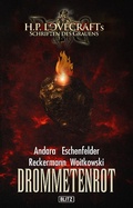 Cover: Lovecrafts Schriften des Grauens 27: Drommetenrot - Blitz Verlag