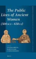 Cover: The Public Lives of Ancient Women (500 BCE-650 CE) - Brill