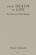 Cover: From Death to Life: Key Themes in Plato's Phaedo - Brill