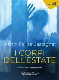 Abbildung von: I corpi dell'estate - Zona 42