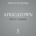 Cover: Africatown - Blackstone Publishing