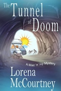 Cover: The Tunnel of Doom (The Mac 'n' Ivy Mysteries, #5) - The Mac 'n' Ivy Mysteries