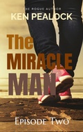 Cover: The Miracle Man - Episode Two - Kenneth Pealock