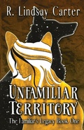 Cover: Unfamiliar Territory - Rock and Flower Press
