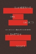 Cover: Slandering the Sacred - University of Chicago Press