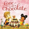 Cover: Love Like Chocolate - Little, Brown Young Readers