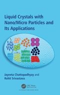 Cover: Liquid Crystals with Nano/Micro Particles and Their Applications - CRC Press