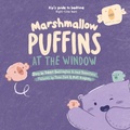 Cover: Marshmallow Puffins at the Window - MCRI
