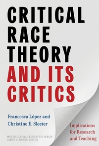 Enlarge image Cover: Critical Race Theory and Its Critics - Teachers' College Press
