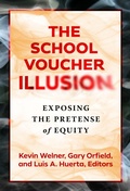 Cover: The School Voucher Illusion - Teachers' College Press