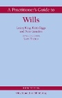 Cover: A Practitioner's Guide to Wills - Wildy, Simmonds and Hill Publishing