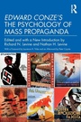 Cover: Edward Conze's The Psychology of Mass Propaganda - Routledge