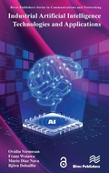 Cover: Industrial Artificial Intelligence Technologies and Applications - River Publishers
