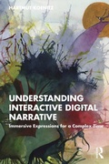 Cover: Understanding Interactive Digital Narrative - Routledge