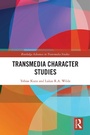 Cover: Transmedia Character Studies - Routledge