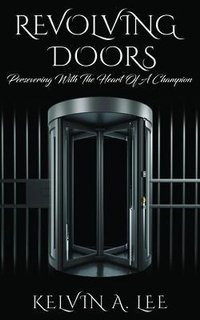 Enlarge image Cover: Revolving Doors - Kelvin A. Lee