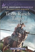 Cover: Texas Ranch Target - Love Inspired Suspense True Large Print