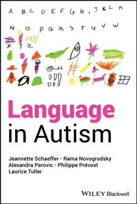 Enlarge image Cover: Language in Autism - Wiley-Blackwell