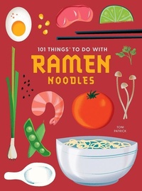 Abbildung von: 101 Things to do with Ramen Noodles, new edition - Gibbs M. Smith Inc