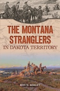 Bild: Montana Stranglers in Dakota Territory - The History Press