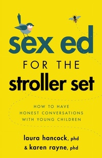 Enlarge image Cover: Sex Ed for the Stroller Set - American Psychological Association