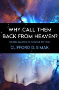 Cover: Why Call Them Back from Heaven? - Open Road Media Sci-Fi & Fantasy